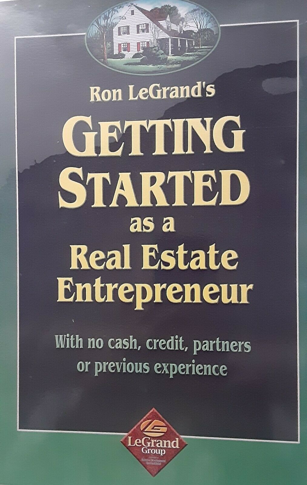 Ron Legrand Getting Started As A Real Estate Entrepreneur - 6 Cassettes