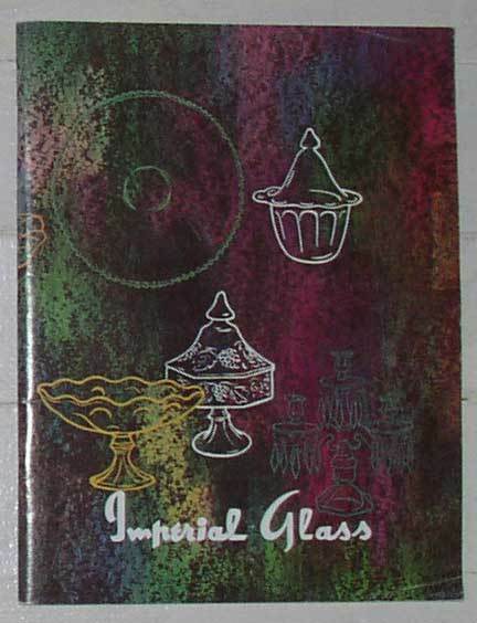 Imperial Glass Corporation 1966 Catalogue 66a Catalog Reprint 1991 Reference Bk